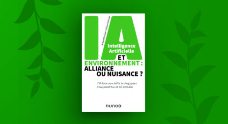 Livre IA et environnement : alliance ou nuisance