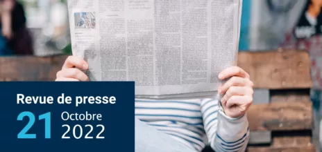 Revue de presse 21 Octobre 2022