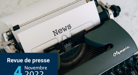 Revue de presse 04 Novembre 2022