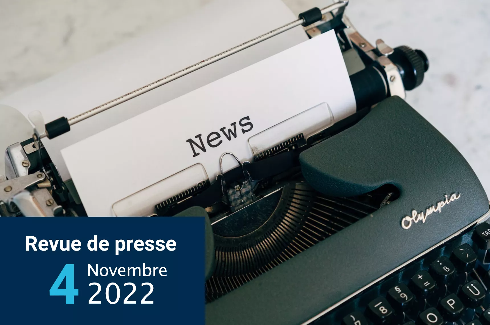 Revue de presse 04 Novembre 2022