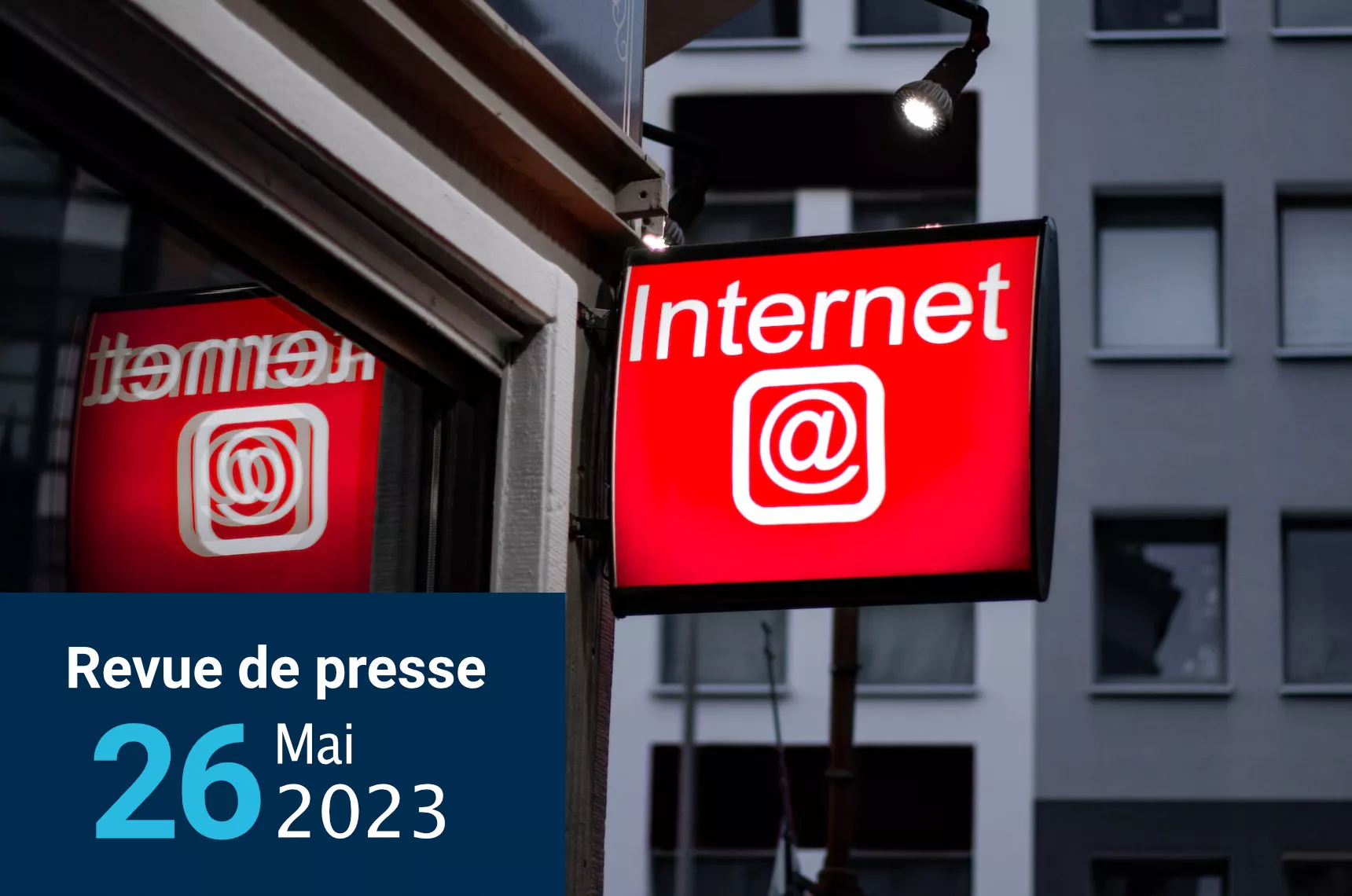 Revue de presse 26 mai 2023