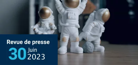 Revue de presse 30 juin 2023